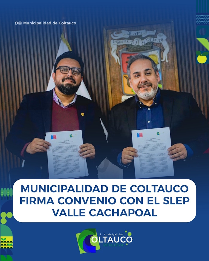 MUNICIPALIDAD DE COLTAUCO FIRMA CONVENIO DE COORDINACIÓN CON EL SLEP VALLE CACHAPOAL Y DA INICIO FORMAL AL TRASPASO DE LA EDUCACIÓN PÚBLICA